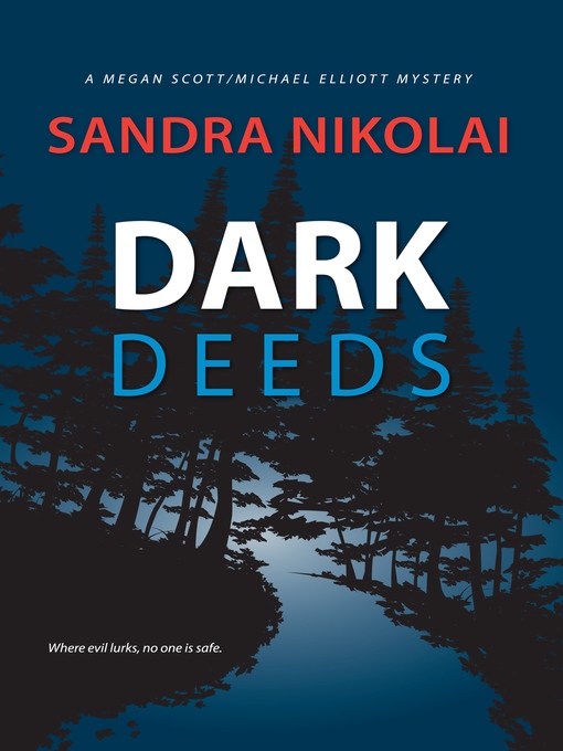 Title details for Dark Deeds by Sandra Nikolai - Available